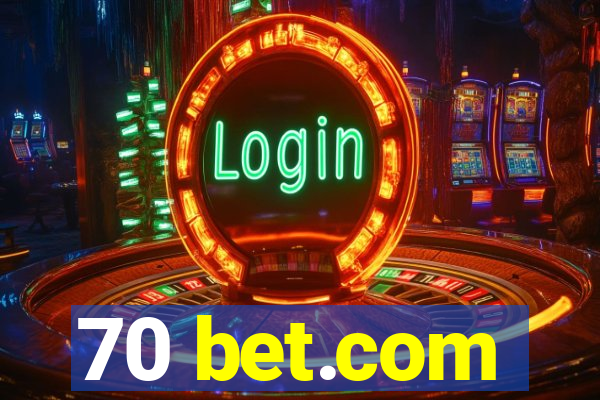 70 bet.com